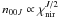 Mathematical equation: \hbox{$n_{00J} \propto \chi_{\rm nir}^{J/2}$}