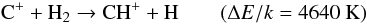 Mathematical equation: \begin{equation} \label{Eq-CHp-form} \Cp + \HH \rightarrow \CHp + {\rm H} \qquad (\Delta E/k = 4640~{\rm K}) \end{equation}