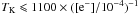 Mathematical equation: \hbox{$\TK \leqslant 1100 \times ([{\rm e}^-]/10^{-4})^{-1}$}