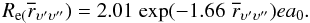 Mathematical equation: \begin{equation} \label{eqRe} R_{\rm e(}\overline{r}_{\upsilon' \upsilon''}) = 2.01 \; {\rm exp}(-1.66 \,\, \overline{r}_{\upsilon' \upsilon''}) ea_0. \end{equation}