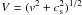 Mathematical equation: \hbox{$V=(v^2+c_{\rm s}^2)^{1/2}$}