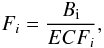 Mathematical equation: \begin{equation} F_i = \frac{B_{\rm i}}{ECF_i}, \end{equation}
