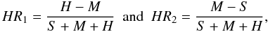 Mathematical equation: \begin{equation} HR_1 = \frac{H-M}{S+M+H}~~{\rm and}~~HR_2 = \frac{M-S}{S+M+H}, \end{equation}