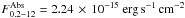 Mathematical equation: \hbox{$F^{\rm Abs}_{0.2{-}12}=2.24\,\times\,10^{-15} ~{\rm erg\, s^{-1}\, cm^{-2}}$}
