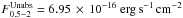 Mathematical equation: \hbox{$F^{\rm Unabs}_{0.5{-}2}=6.95\,\times\,10^{-16}~ {\rm erg\, s^{-1}\, cm^{-2}}$}