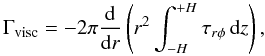 Mathematical equation: \begin{equation} \Gamma_\mathrm{visc} = -2 \pi \frac{\mathrm{d}}{\mathrm{d} r} \left( r^2 \int_{-H}^{+H} \tau_{r \phi} \, \mathrm{d}z \right), \end{equation}