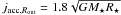 Mathematical equation: \hbox{$j_{\mathrm{acc},R_\mathrm{out}} = 1.8 \sqrt{GM_\star R_\star}$}