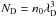 Mathematical equation: \hbox{$N_{\rm D}=n_0\lambda_{\rm D}^3$}