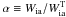 Mathematical equation: \hbox{$\alpha\equiv W_{\rm ia}/W_{\rm ia}^{\rm T}$}
