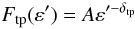 Mathematical equation: \begin{equation} F_{\rm tp}(\varepsilon')=A\varepsilon'^{-\delta_{\rm tp}} \end{equation}