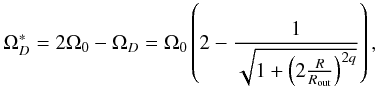 Mathematical equation: \begin{eqnarray*} \Omegad^*=2\Omega_0-\Omegad = \Omega_0\left(2 - \frac{1}{\sqrt{1+\left(2\frac{R}{\Rout}\right)^{2q}}} \right), \end{eqnarray*}