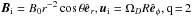 Mathematical equation: \hbox{$\Bi=B_0 r^{-2} \cos{\theta}\er, \ui=\Omegad R \ephi, \mbox{q\,=\,2}$}