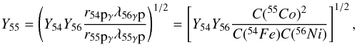 Mathematical equation: \begin{equation} \label{eqequil1} Y_{55} = \left( Y_{54} Y_{56} \frac{r_{54\mbox{p}\gamma}\lambda_{56\gamma\mbox{p}}} {r_{55\mbox{p}\gamma}\lambda_{55\gamma\mbox{p}}} \right)^{1/2} = \left[ Y_{54} Y_{56} \frac{C(^{55}{Co})^2}{C(^{54}{Fe}) C(^{56}{Ni})} \right]^{1/2}, \end{equation}