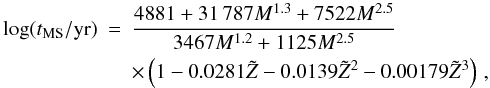 Mathematical equation: \appendix \setcounter{section}{2} \begin{eqnarray} \log(t_{\mathrm{MS}}/\mathrm{yr}) & = & \frac{4881+31\,787M^{1.3}+7522M^{2.5}}{3467M^{1.2}+1125M^{2.5}}\label{eq:tms_fit}\\ & & \times \left(1-0.0281\tilde{Z}-0.0139\tilde{Z}^{2}-0.00179\tilde{Z}^{3}\right)\, ,\nonumber \end{eqnarray}