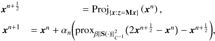 Mathematical equation: \begin{eqnarray} \label{eq:drwl2} \cmb^{n+\frac{1}{2}} &= {\rm Proj}_{\{\cmb: \obs = \mask \cmb\}}\parenth{\cmb^{n}}, \nonumber \\ \cmb^{n+1} &= \cmb^{n} + \alpha_n \bigg({\rm prox}_{\beta\norm{\sht(\cdot)}^2_{C^{-1}}} \big(2\cmb^{n+\frac{1}{2}} - \cmb^{n}\big) - \cmb^{n+\frac{1}{2}}\bigg) , \end{eqnarray}