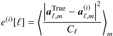 Mathematical equation: \begin{eqnarray*} e^{(i)}[\ell] = \left< \frac{ \abs{\cmba^{\mathrm{True}}_{\ell,m} - \cmba^{(i)}_{\ell,m} }^2 }{C_{\ell} } \right>_m \end{eqnarray*}