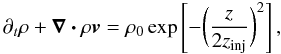 Mathematical equation: \begin{equation} \partial_t\rho+\bm{\nabla\cdot}\rho\bm{v}=\rho_0\exp\left[-\bigg(\frac{z}{2z_\mathrm{inj}}\bigg)^2\right], \end{equation}