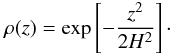 Mathematical equation: \begin{equation} \label{eq:hydroz_eq} \rho(z)=\exp\left[-\frac{z^2}{2H^2}\right]\cdot \end{equation}