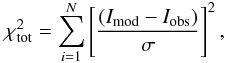Mathematical equation: \begin{equation} \label{chi2_sum} \chi^2_{\mathrm{tot}} = \sum^N_{i=1} \left [ \frac{(I_{\mathrm{mod}}-I_{\mathrm{obs}})}{\sigma}\right ]^2, \end{equation}