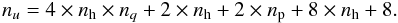 Mathematical equation: \begin{equation} n_u = 4 \times n_{\rm h} \times n_q + 2\times n_{\rm h} + 2 \times n_{\rm p} + 8\times n_{\rm h}+8. \label{eq:eq38} \end{equation}