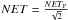 Mathematical equation: \hbox{$NET=\frac{NET_{\rm P}}{\sqrt{2}}$}