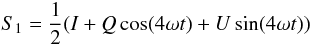 Mathematical equation: \begin{equation*} S_1 = \frac{1}{2}(I+Q\cos(4\omega t)+U\sin(4\omega t)) \end{equation*}