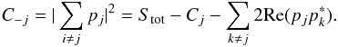 Mathematical equation: \appendix \setcounter{section}{1} \begin{equation} C_{-j}=|\sum_{i\neq j} p_j|^2=S_{\rm tot}-C_{j}-\sum_{k\neq j} 2{\rm Re}(p_jp_k^*). \end{equation}