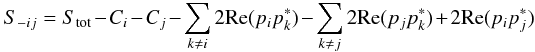 Mathematical equation: \appendix \setcounter{section}{1} \begin{equation} S_{-ij}=S_{\rm tot}-C_i-C_j-\sum_{k\neq i}2{\rm Re}(p_ip_k^*)-\sum_{k\neq j}2{\rm Re}(p_jp_k^*)+2{\rm Re}(p_ip_j^*) \end{equation}