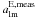 Mathematical equation: \hbox{$a^{{\rm E},{\rm meas}}_{\rm lm} $}