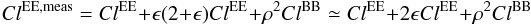 Mathematical equation: \appendix \setcounter{section}{2} \begin{equation} Cl^{{\rm EE},{\rm meas}}= Cl^{\rm EE}+\epsilon(2+\epsilon) Cl^{\rm EE}+\rho^2 Cl^{\rm BB} \simeq Cl^{\rm EE}+2\epsilon Cl^{\rm EE}+\rho^2 Cl^{\rm BB} \end{equation}