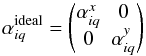 Mathematical equation: \begin{equation} \mathbf{\alpha}_{iq}^{\rm ideal}= \begin{pmatrix} \alpha_{iq}^{x} & 0 \\ 0 & \alpha_{iq}^{y} \end{pmatrix} \label{eq:eq34} \end{equation}