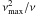 Mathematical equation: \hbox{$\numax^2 / \nu$}