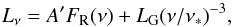 Mathematical equation: \begin{equation} L_\nu=A'F_{\rm R}(\nu)+L_{\rm G}(\nu/\nu_*)^{-3}, \end{equation}