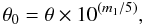 Mathematical equation: \begin{equation} \theta_0 = \theta \times 10^{(m_1/5)}, \end{equation}