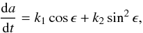 Mathematical equation: \begin{equation} \frac{{\rm d}a}{{\rm d}t}=k_1\cos{\epsilon}+k_2 \sin^2{\epsilon}, \label{eq: yarko} \end{equation}