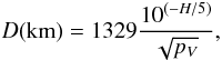 Mathematical equation: \begin{equation} D({\rm km})= 1329 \frac{10^{(-H/5)}}{\sqrt{p_V}}, \label{eq: bowell} \end{equation}