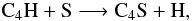 Mathematical equation: \begin{equation} {\rm C_4H} + {\rm S} \longrightarrow {\rm C_4S} + {\rm H}, \end{equation}