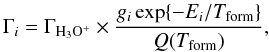 Mathematical equation: \appendix \setcounter{section}{2} \begin{equation} \Gamma_{i} = \Gamma_{\mathrm{H_3O^+}} \times \frac{g_i \exp\{-E_i/T_{\mathrm{form}}\}}{Q(T_{\mathrm{form}})}, \label{eq:formoh3oplus} \end{equation}