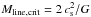 Mathematical equation: \hbox{$M_{\rm line, crit}=2\, c_{\rm s}^2/G $}