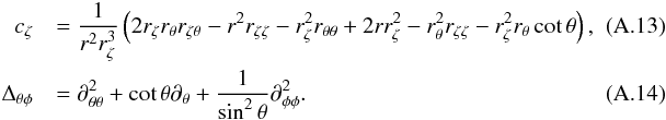 Mathematical equation: \appendix \setcounter{section}{1} \begin{eqnarray} \cz &&= \frac{1}{r^2 \rz^3} \left( 2 \rz \rt \rzt - r^2 \rzz - \rz^2 \rtt + 2 r\rz^2 - \rt^2 \rzz - \rz^2 \rt \cott \right),\quad\quad\quad \\ \lapl_{\theta\phi} &&= \dtt + \cott \dt + \frac{1}{\sin^2 \theta}\dpp. \end{eqnarray}