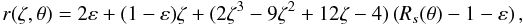 Mathematical equation: \begin{equation} \label{eq:second_domain} r(\zeta,\theta) = 2\varepsilon + (1-\varepsilon)\zeta + (2\zeta^3-9\zeta^2+12\zeta-4)\left(R_s(\theta) - 1 -\varepsilon\right), \end{equation}