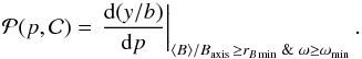 Mathematical equation: \begin{equation} \label{eq_P(p)} \pp (p,\cha ) = \left. \frac{\rmd (\ysb)}{\rmd p} \right|_{\langle B\rangle /\Baxis \,\geq \Bmin \;\&\; \rotB \geq \rotBmin} . \end{equation}