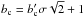 Mathematical equation: \hbox{$b_{\rm c}=b'_{\rm c} \sigma \sqrt{2} + 1$}