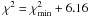 Mathematical equation: \hbox{$\chi^2 = \chi^2_{\rm min}+6.16$}