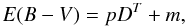 Mathematical equation: \begin{equation} \label{eq:p} E(B-V)=p D^T + m, \end{equation}