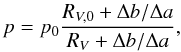 Mathematical equation: \begin{equation} p = p_0\frac{R_{V,0}+\Delta b/\Delta a}{R_{V}+\Delta b/\Delta a} , \end{equation}