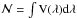 Mathematical equation: \hbox{$\mathcal{N} = \int{\rm{V(\lambda)d}\lambda}$}