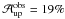 Mathematical equation: \hbox{$\mathcal{A}^{\rm{obs}}_{{\rm{up}}}=19\%$}