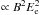 Mathematical equation: \hbox{$\propto B^2E_{\rm e}^2$}