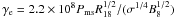 Mathematical equation: \hbox{$\gamma_{\rm e} = 2.2\times 10^8P_{\rm ms}R_{18}^{1/2}/(\sigma^{1/4}B_8^{1/2})$}